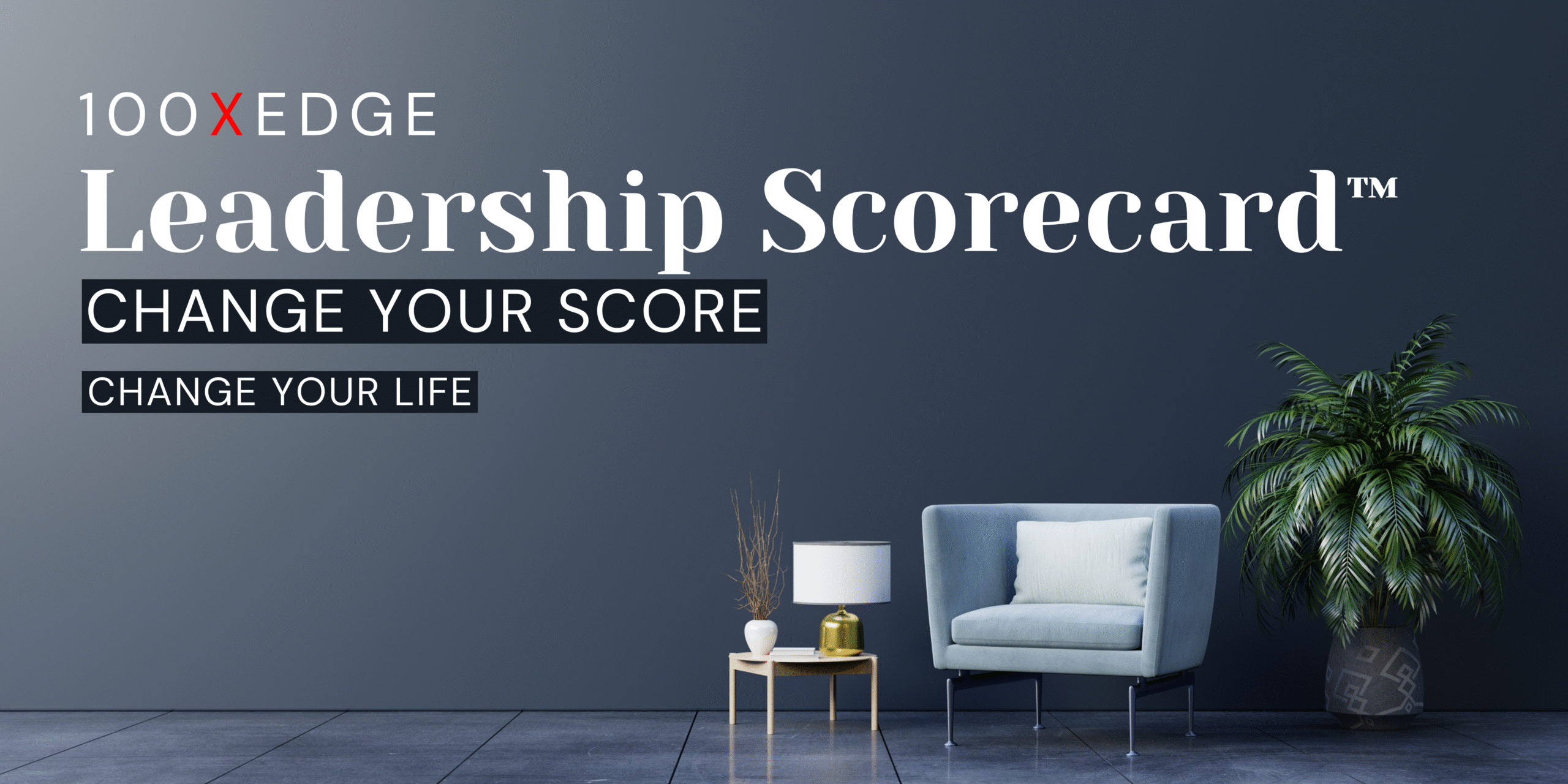 100XEDGE Leadership Scorecard™